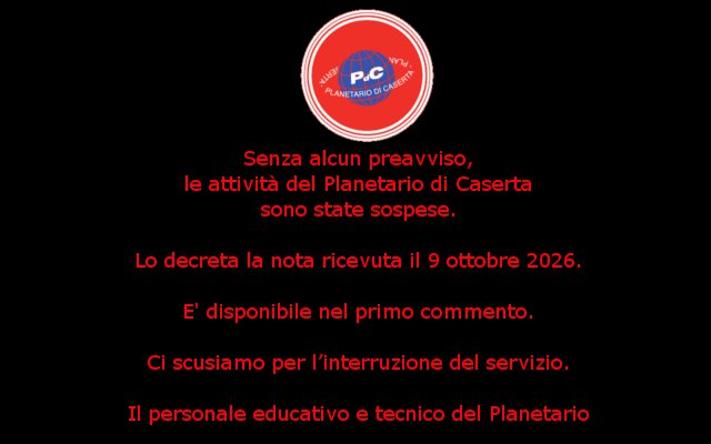 sospensione attività Planetario > 9 ottobre 2026